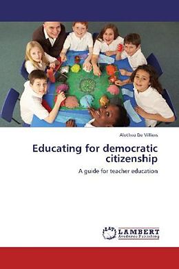 Couverture cartonnée Educating for democratic citizenship de Alethea De Villiers