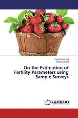 Kartonierter Einband (Kt) On the Estimation of Fertility Parameters using Sample Surveys von Piyush Kant Rai, Hemlata Joshi
