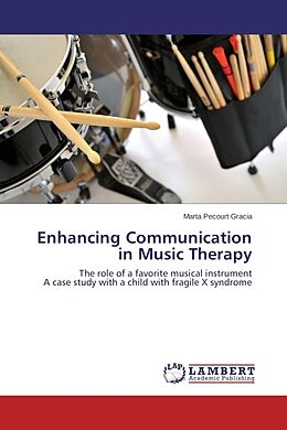 Kartonierter Einband Enhancing Communication in Music Therapy von Marta Pecourt Gracia