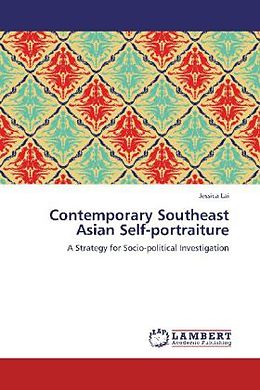 Kartonierter Einband Contemporary Southeast Asian Self-portraiture von Jessica Lai