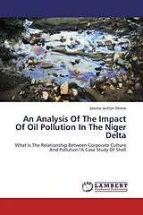 Kartonierter Einband An Analysis Of The Impact Of Oil Pollution In The Niger Delta von Ijeoma Jacklyn Okorie