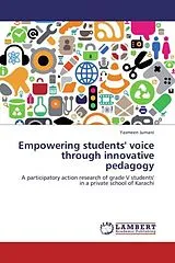 Kartonierter Einband (Kt) Empowering students' voice through innovative pedagogy von Yasmeen Jumani