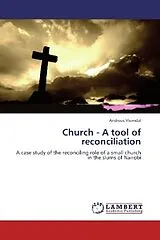 Kartonierter Einband (Kt) Church - A tool of reconciliation von Andreas Viumdal