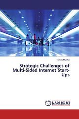 Couverture cartonnée Strategic Challenges of Multi-Sided Internet Start-Ups de Tomas Mucha