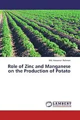 Kartonierter Einband (Kt) Role of Zinc and Manganese on the Production of Potato von Md. Hassanur Rahman