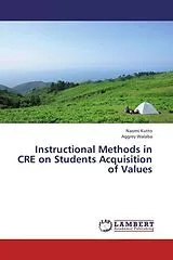 Kartonierter Einband (Kt) Instructional Methods in CRE on Students Acquisition of Values von Naomi Kutto, Aggrey Walaba