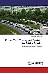 Kartonierter Einband Zonal Taxi Transport System in Addis Ababa von Wondem Mekuriaw