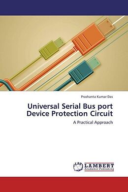 Couverture cartonnée Universal Serial Bus port Device Protection Circuit de Prashanta Kumar Das