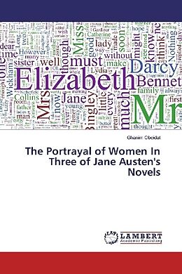 Kartonierter Einband The Portrayal of Women In Three of Jane Austen's Novels von Ghanim Obeidat