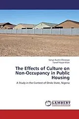 Kartonierter Einband (Kt) The Effects of Culture on Non-Occupancy in Public Housing von Sanya Austin Olowoyo, Tareef Hayat Khan