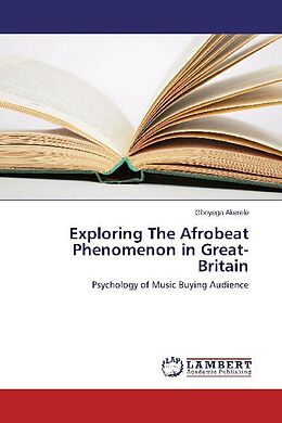 Couverture cartonnée Exploring The Afrobeat Phenomenon in Great-Britain de Gboyega Akerele