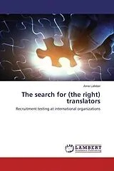 Kartonierter Einband (Kt) The search for (the right) translators von Anne Lafeber