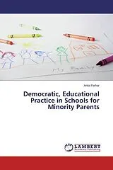 Kartonierter Einband (Kt) Democratic, Educational Practice in Schools for Minority Parents von Anita Parhar
