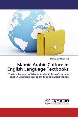 Couverture cartonnée Islamic Arabic Culture in English Language Textbooks de Montasser Mahmoud