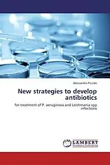 Kartonierter Einband (Kt) New strategies to develop antibiotics von Alessandra Piccitto