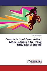 Couverture cartonnée Comparison of Combustion Models Applied to Heavy Duty Diesel Engine de Hasan Koten