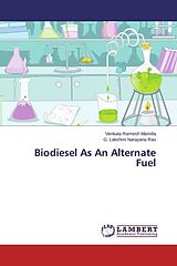 Kartonierter Einband Biodiesel As An Alternate Fuel von Venkata Ramesh Mamilla, G. Lakshmi Narayana Rao