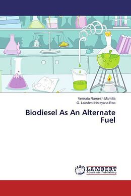 Kartonierter Einband Biodiesel As An Alternate Fuel von Venkata Ramesh Mamilla, G. Lakshmi Narayana Rao