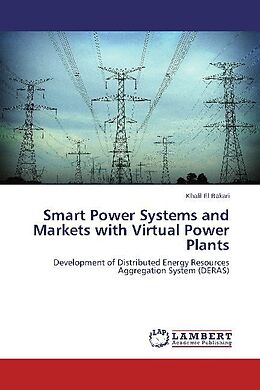 Kartonierter Einband Smart Power Systems and Markets with Virtual Power Plants von Khalil El Bakari