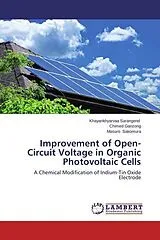 Kartonierter Einband (Kt) Improvement of Open-Circuit Voltage in Organic Photovoltaic Cells von Khayankhyarvaa Sarangerel, Chimed Ganzorig, Masuro Sakomura