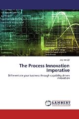 Kartonierter Einband The Process Innovation Imperative von Jay van Zyl