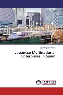 Kartonierter Einband Japanese Multinational Enterprises in Spain von Jose Alejandro Patino