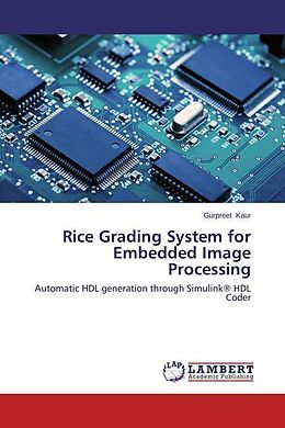 Couverture cartonnée Rice Grading System for Embedded Image Processing de Gurpreet Kaur