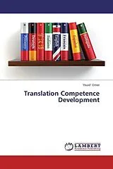 Kartonierter Einband (Kt) Translation Competence Development von Yousif Omer