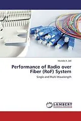 Kartonierter Einband (Kt) Performance of Radio over Fiber (RoF) System von Mustafa A. Jalil