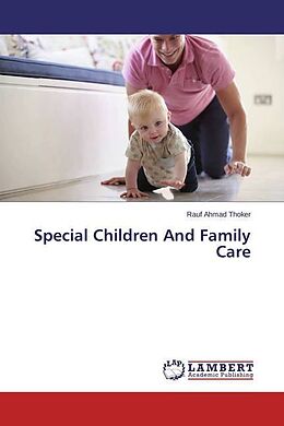 Couverture cartonnée Special Children And Family Care de Rauf Ahmad Thoker