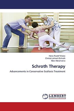 Couverture cartonnée Schroth Therapy de Hans-Rudolf Weiss, Christa Lehnert-Schroth, Marc Moramarco