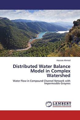 Kartonierter Einband Distributed Water Balance Model in Complex Watershed von Hassan Ahmed
