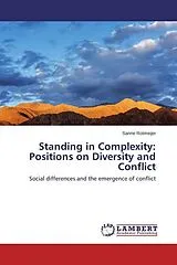 Kartonierter Einband (Kt) Standing in Complexity: Positions on Diversity and Conflict von Sanne Rotmeijer