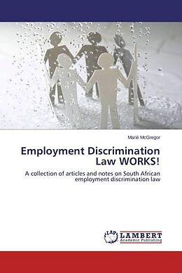 Couverture cartonnée Employment Discrimination Law WORKS! de Marié McGregor