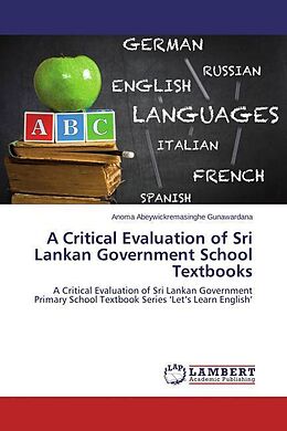 Couverture cartonnée A Critical Evaluation of Sri Lankan Government School Textbooks de Anoma Abeywickremasinghe Gunawardana