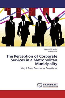Couverture cartonnée The Perception of Corporate Services in a Metropolitan Municipality de Newton Sly Mutiro, Stanley Fore