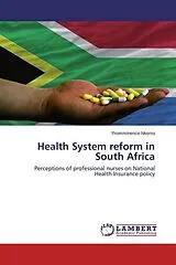 Kartonierter Einband (Kt) Health System reform in South Africa von Promminence Nkomo