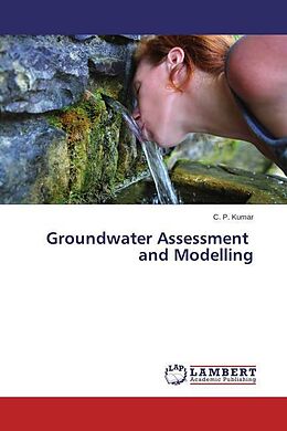 Kartonierter Einband Groundwater Assessment and Modelling von C. P. Kumar