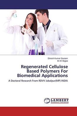 Couverture cartonnée Regenerated Cellulose Based Polymers For Biomedical Applications de Dinesh Kumar Gautam, M. Bajpai