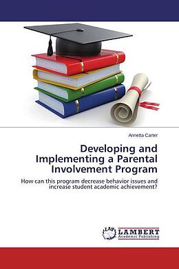 Couverture cartonnée Developing and Implementing a Parental Involvement Program de Annetta Carter
