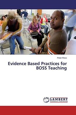 Kartonierter Einband Evidence Based Practices for BOSS Teaching von Peter Ross
