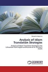 Kartonierter Einband (Kt) Analysis of Idiom Translation Strategies von Margarita Istigeceva
