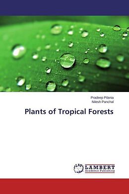 Couverture cartonnée Plants of Tropical Forests de Pradeep Pilania, Nilesh Panchal