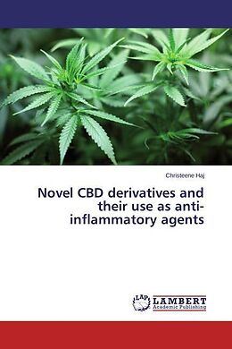 Couverture cartonnée Novel CBD derivatives and their use as anti-inflammatory agents de Christeene Haj