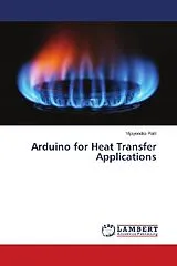 Kartonierter Einband (Kt) Arduino for Heat Transfer Applications von Vijayendra Patil
