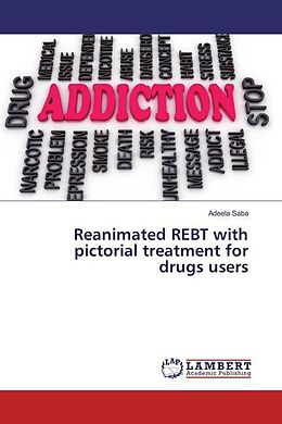 Kartonierter Einband Reanimated REBT with pictorial treatment for drugs users von Adeela Saba