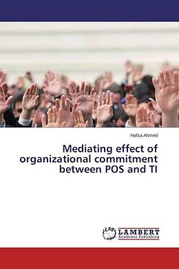 Couverture cartonnée Mediating effect of organizational commitment between POS and TI de Hafsa Ahmed