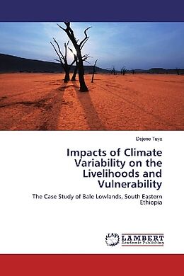 Couverture cartonnée Impacts of Climate Variability on the Livelihoods and Vulnerability de Dejene Taye