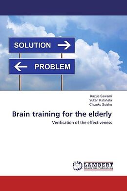 Kartonierter Einband Brain training for the elderly von Kazue Sawami, Yukari Katahata, Chizuko Suishu