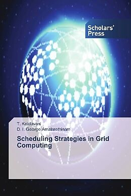 Couverture cartonnée Scheduling Strategies in Grid Computing de T. Kokilavani, D. I. George Amalarethinam